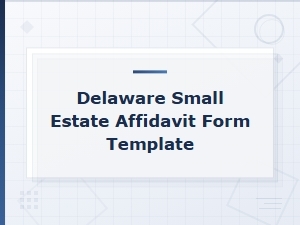 Delaware Small Estate Affidavit Form Template